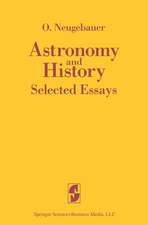 Astronomy and History Selected Essays