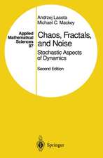 Chaos, Fractals, and Noise: Stochastic Aspects of Dynamics