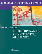 Thermodynamics and Statistical Mechanics