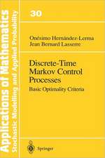 Discrete-Time Markov Control Processes: Basic Optimality Criteria