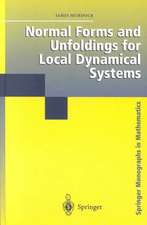 Normal Forms and Unfoldings for Local Dynamical Systems