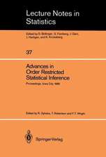 Advances in Order Restricted Statistical Inference