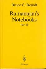 Ramanujan’s Notebooks: Part II