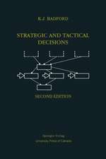 Strategic and Tactical Decisions