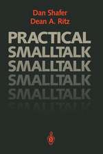 Practical Smalltalk: Using Smalltalk/V