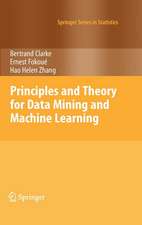 Principles and Theory for Data Mining and Machine Learning