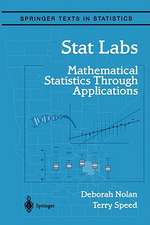 Stat Labs: Mathematical Statistics Through Applications