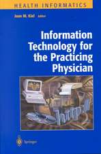 Information Technology for the Practicing Physician