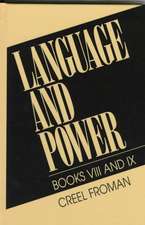 Language & Power, Books VIII and IX