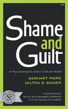 Shame and Guilt – A Psychoanalytic and a Cultural Study