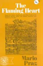 The Flaming Heart – Essays on Crashaw, Machiavelli, and Other Studies of the Relations between Italian and English Literature from Chauce