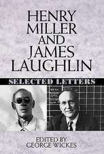 Henry Miller & James Laughlin – Selected Letters