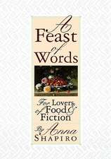 A Feast of Words – For Lovers of Food and Fiction