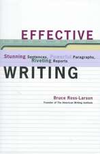 Effective Writing – Stunning Sentences, Powerful Paragraphs and Riveting Reports