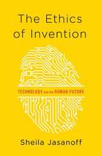 The Ethics of Invention – Technology and the Human Future