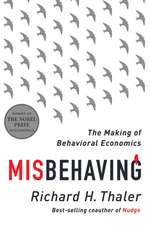 Misbehaving : The Making of Behavioral Economics