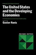 The United States and the Developing Economies the United States and the Developing Economies