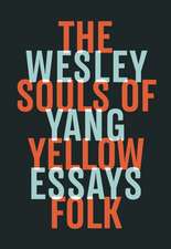 The Souls of Yellow Folk – Essays