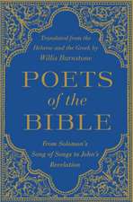 Poets of the Bible – From Solomon`s Song of Songs to John`s Revelation