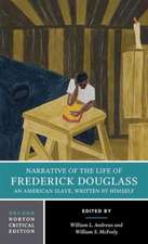 Narrative of the Life of Frederick Douglass – A Norton Critical Edition