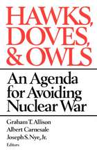 Hawks, Doves, and Owls – An Agenda for Avoiding Nuclear War