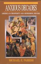 The Anxious Decades – America in Prosperity & Depression 1920–1941 (Paper)