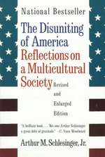 The Disuniting of America – Reflections on a Multicultural Society Rev & Enl (Paper)