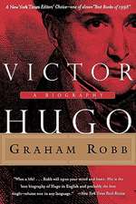 Victor Hugo: A Biography