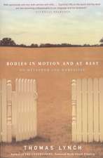 Bodies in Motion & at Rest – On Metaphor & Mortality