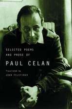 The Selected Poems & Prose of Paul Celan