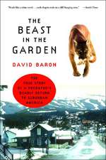 The Beast in the Garden – The True Story of a Predator′s Deadly Return to Suburban America