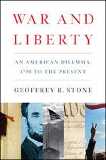 War and Liberty – An American Dilemma: 1790 to the Present