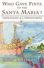 Who Gave Pinta to the Santa Maria? – Torrid Diseases in a Temperate World