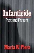 Infanticide – Past and Present