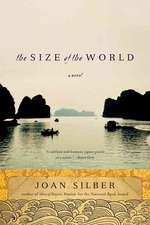 The Size Of The World – A Novel