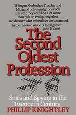 The Second Oldest Profession – Spies and Spying in the Twentieth Century