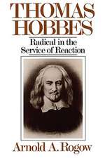 Thomas Hobbes – Radical in the Service of Revolution