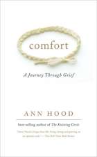 Comfort – A Journey Through Grief