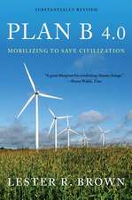 Plan B 4.0 – Mobilizing to Save Civilization