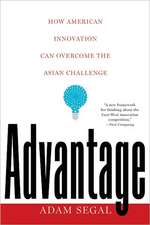 Advantage – How American Innovation Can Overcome the Asian Challenge