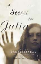 A Secret for Julia – A Novel