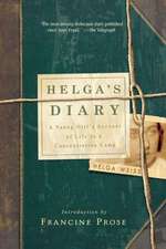 Helga′s Diary – A Young Girl`s Account of Life in a Concentration Camp