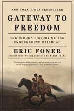 Gateway to Freedom – The Hidden History of the Underground Railroad