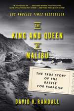 The King and Queen of Malibu – The True Story of the Battle for Paradise