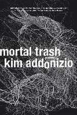 Mortal Trash – Poems