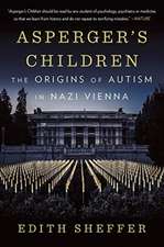 Asperger′s Children – The Origins of Autism in Nazi Vienna