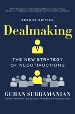 Dealmaking – The New Strategy of Negotiauctions