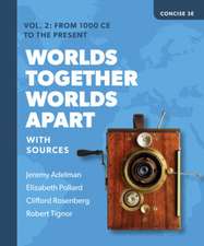 Worlds Together, Worlds Apart – A History of the World from the Beginnings of Humankind to the Present with Ebook, InQuizitive, History Skills