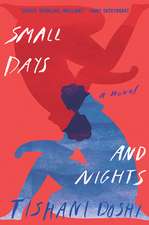 Small Days and Nights – A Novel