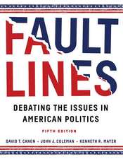 Faultlines: Debating the Issues in American Politics